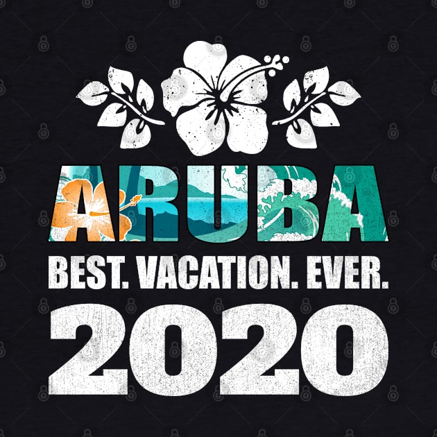 Aruba Best Vacation Ever 2020 Souvenir Gift by grendelfly73